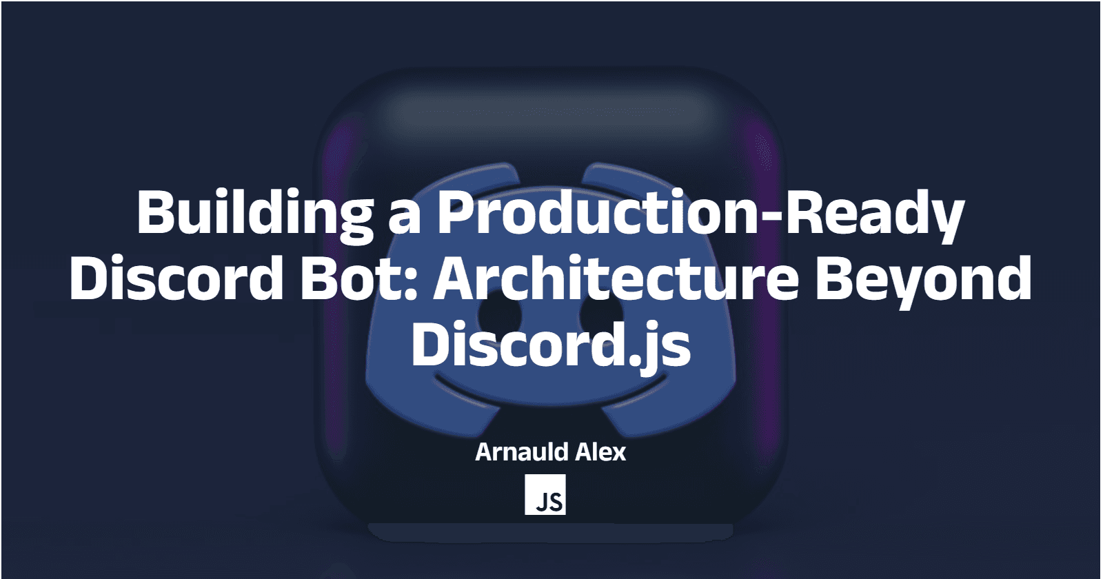 Building a Production-Ready Discord Bot: Architecture Beyond Discord.js